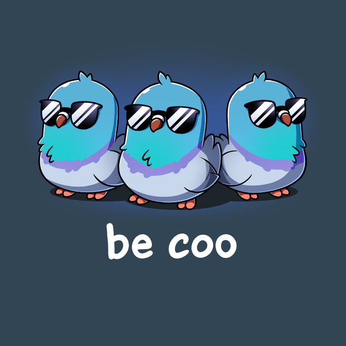 Premium Cotton T-shirt_TeeTurtle denim blue Be Coo apparel featuring three pigeons wearing sunglasses with the caption, “be coo“.