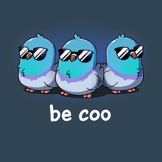 Premium Cotton T-shirt_TeeTurtle denim blue Be Coo apparel featuring three pigeons wearing sunglasses with the caption, “be coo“.