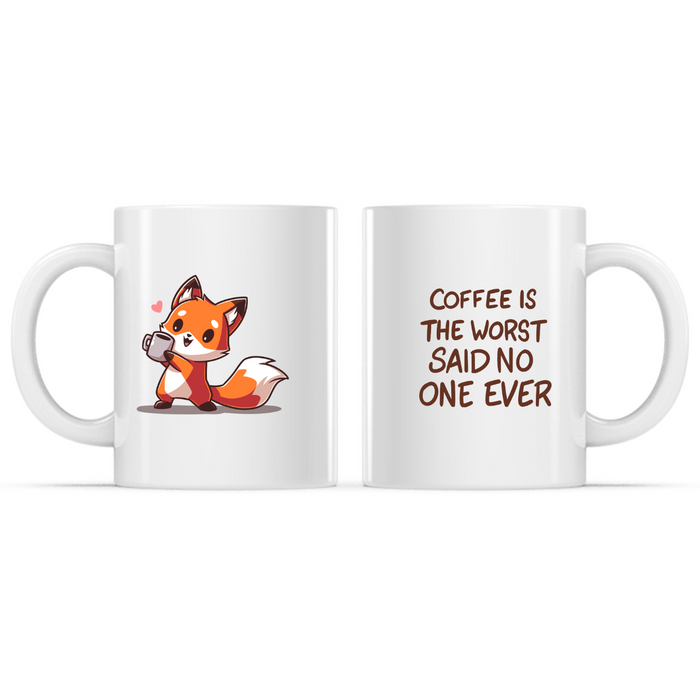 Ceramic Mug_TeeTurtle Coffee is the Worst... Said No One Ever white mug featuring a fox holding up a cup of coffee with the caption, “Coffee is the Worst... Said No One Ever.“