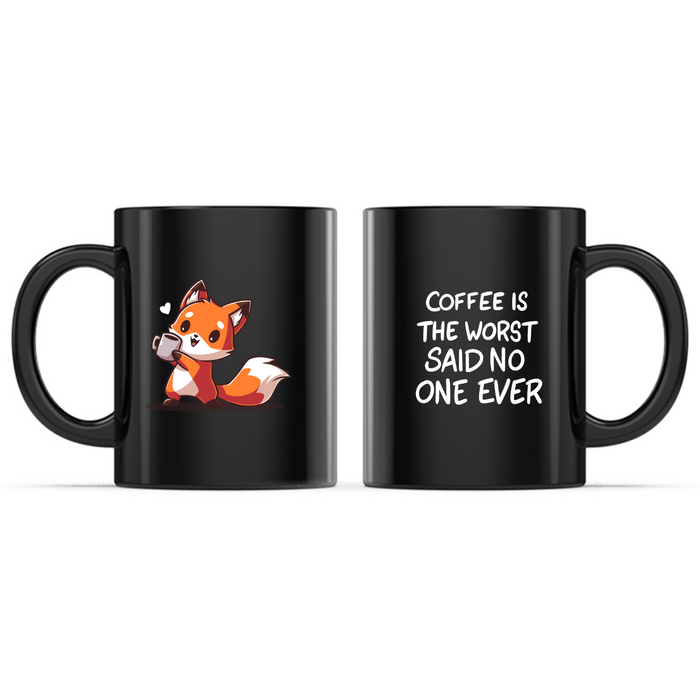 Ceramic Mug_TeeTurtle Coffee is the Worst... Said No One Ever black mug featuring a fox holding up a cup of coffee with the caption, “Coffee is the Worst... Said No One Ever.“