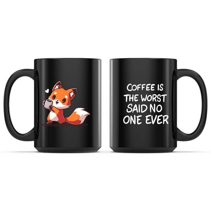 Ceramic Mug_TeeTurtle Coffee is the Worst... Said No One Ever black mug featuring a fox holding up a cup of coffee with the caption, “Coffee is the Worst... Said No One Ever.“