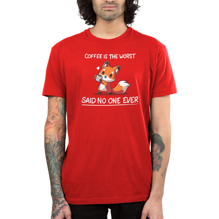 Premium Cotton T-shirt_Teeturtle Coffee Is The Worst... Said No One Ever garnet red apparel featuring a cute little fox gripping a cup of coffee in their paws with 'Coffee is the Worst' above and 'Said No One Ever' below.