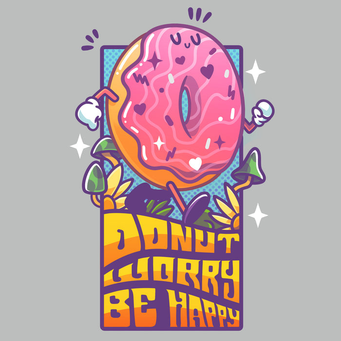 Premium Cotton T-shirt_TeeTurtle silver gray Donut Worry Be Happy apparel featuring a happy doughnut walking among grass and mushrooms with the caption, “Donut Worry Be Happy“ in an eighties, groovy, psychedelic font.