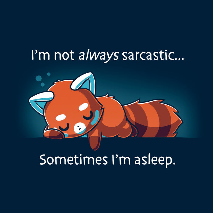 Classic Cotton T-shirt_TeeTurtle navy blue I'm Not Always Sarcastic featuring a tired red panda sleeping.