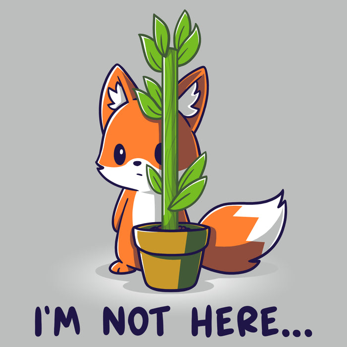 Premium Cotton T-shirt_TeeTurtle silver gray I'm Not Here featuring an anxious fox awkwardly trying to hide behind a thin potted plant with the words "I'm Not Here..." below.