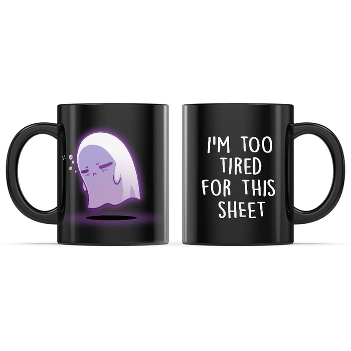 Ceramic Mug_TeeTurtle I'm Too Tired for This Sheet black mug featuring a tired ghost.