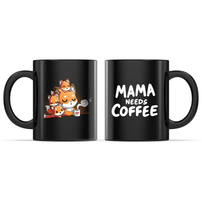Ceramic Mug_TeeTurtle Mama Needs Coffee black mug featuring a mother fox holding a cup of coffee with her kits surrounding her, with the caption, “Mama Needs Coffee“.