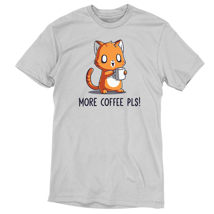 Premium Cotton T-shirt_TeeTurtle More Coffee Pls silver gray t-shirt featuring a cute orange cat looking alert holding a coffee mug with the text "More Coffee Pls!".