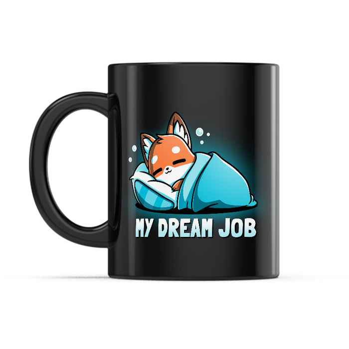 Ceramic Mug_TeeTurtle My Dream Job black mug featuring a sleeping fox curled up in a blanket.