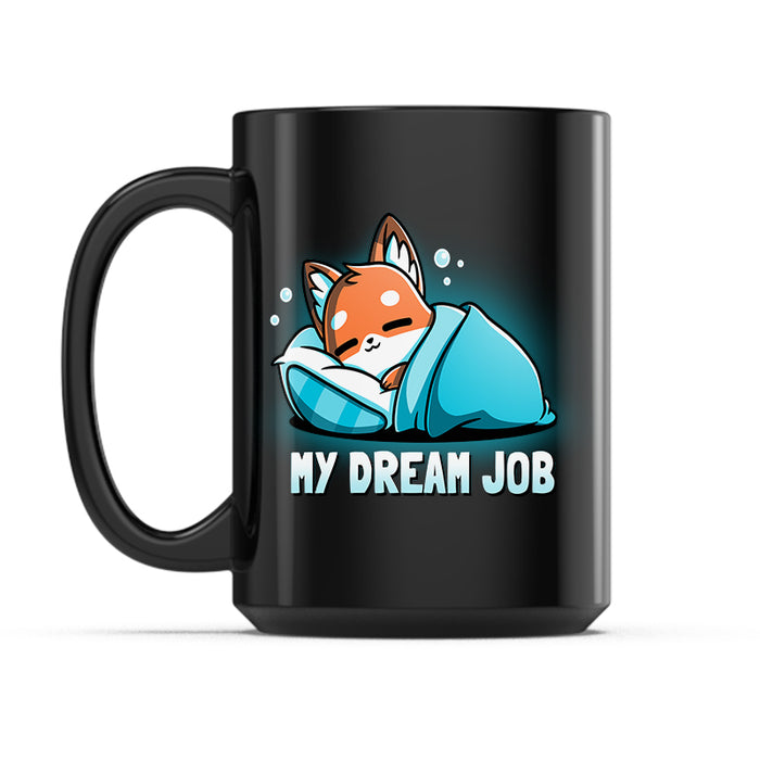 Ceramic Mug_TeeTurtle My Dream Job black mug featuring a sleeping fox curled up in a blanket.