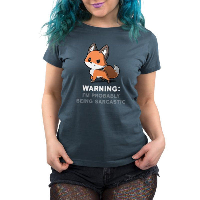 Premium Cotton T-shirt_Teeturtle denim blue Warning: I'm Probably Being Sarcastic apparel featuring a fox with a somewhat unamused expression. The text below reads "Warning: I'm Probably Being Sarcastic."